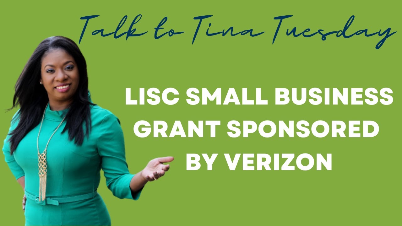 Talk to Tina Tuesday Lisc Small Business Grant Sponsored by Verizon